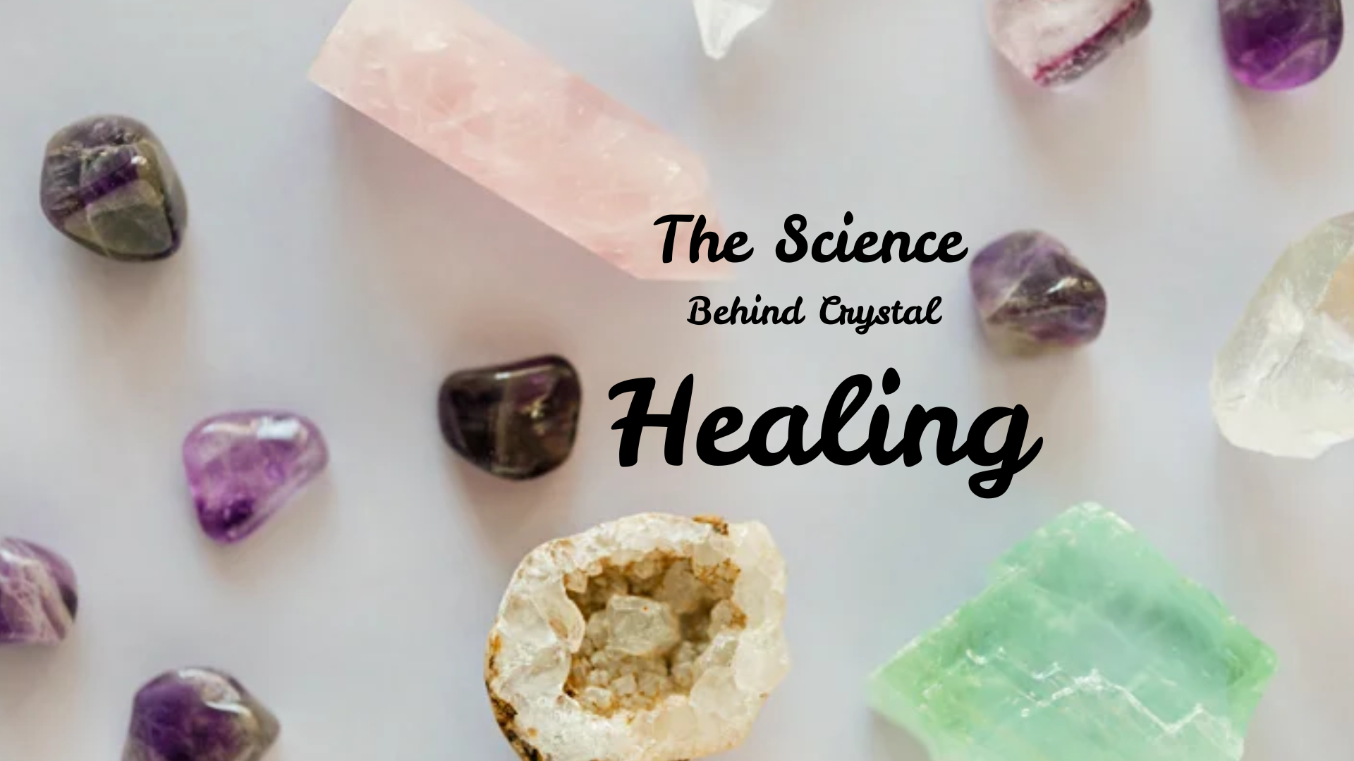 Is Crystal Healing Real? Exploring the Science Behind It